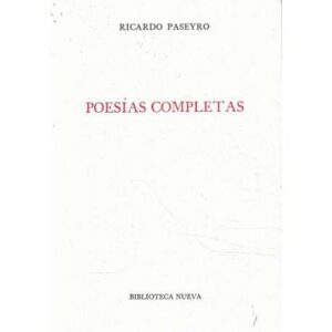 Poesías completas. Ricardo Paseyro