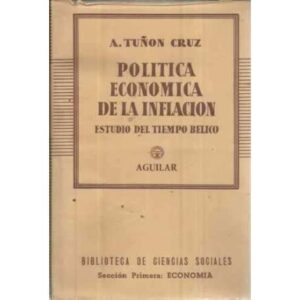 Política económica de la inflación (estudio del tiempo bélico)
