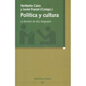 Política y cultura. La tensión de dos lenguajes