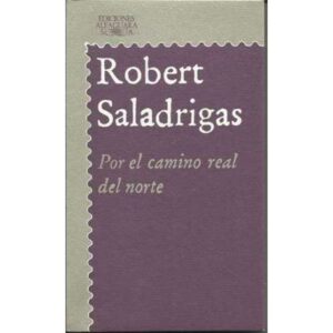 Por el camino real del norte