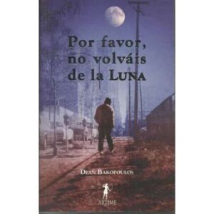 Por favor, no volváis de la Luna