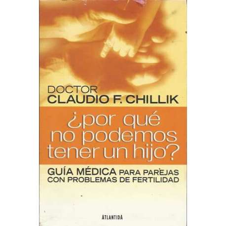 ¿Por qué no podemos tener un hijo?