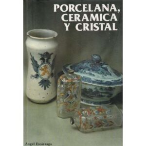 Porcelana, cerámica y cristal