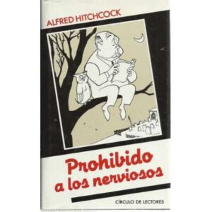 Prohibido a los nerviosos
