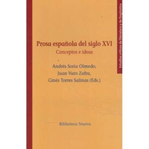 Prosa española del siglo XVI. Conceptos e ideas