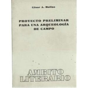 Proyecto preliminar para una arqueología de campo