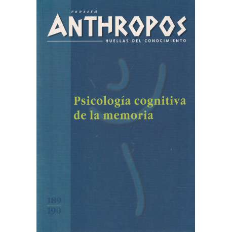 Psicología cognitiva de la memoria. Revista Anthropos, huellas del conocimiento