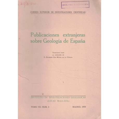 Publicaciones extranjeras sobre Geología de España. Tomo VII Núm. 2