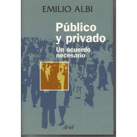 Público y privado. Un acuerdo necesario