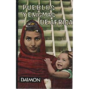 Pueblos y enigmas de África