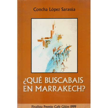 ¿Qué buscabaís en Marrakech?