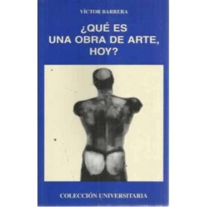 ¿Qué es una obra de arte, hoy?