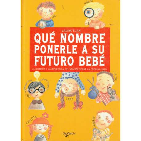 Qué nombre ponerle a su futuro bebé