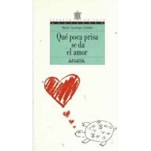Qué poca prisa se da el amor