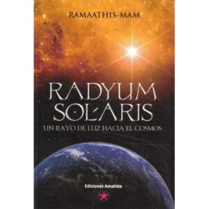 Radyum Solaris. Un rayo de luz hacia el cosmos