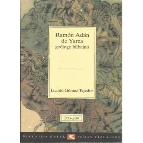 Ramón Adán de Yarza. Geólogo bilbaino