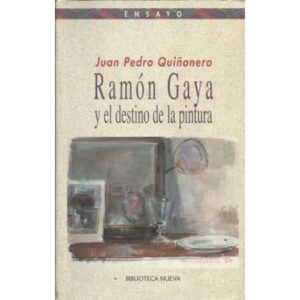 Ramón Gaya y el destino de la pintura