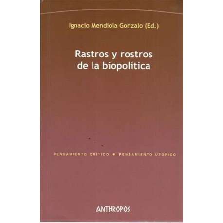 Rastros y rostros de la biopolítica