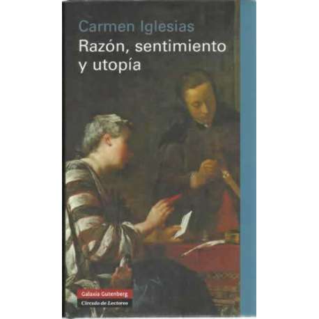 Razón, sentimiento y utopía
