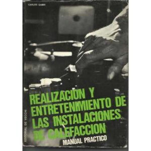 Realización y entretenimiento de las instalaciones de calefacción
