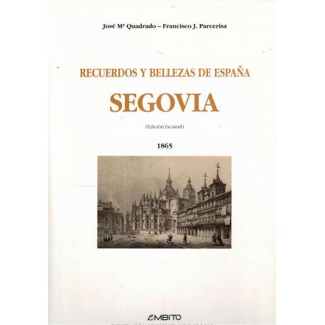 Recuerdos y bellezas de España: Segovia