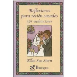 Reflexiones para recién casados. 365 medítaciones