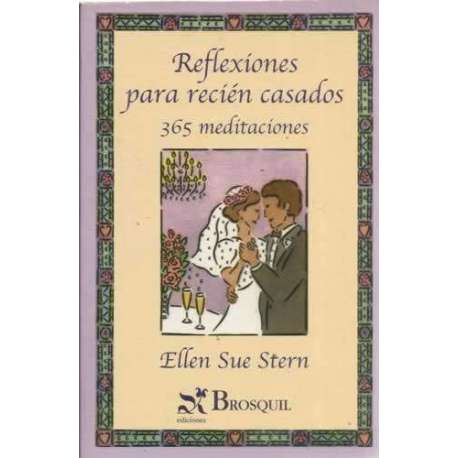 Reflexiones para recién casados. 365 medítaciones