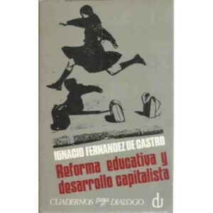 REFORMA EDUCATIVA Y DESARROLLO CAPITALISTA