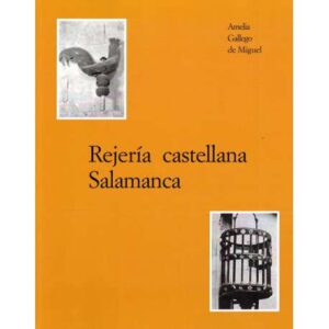 Rejería castellana. Salamanca