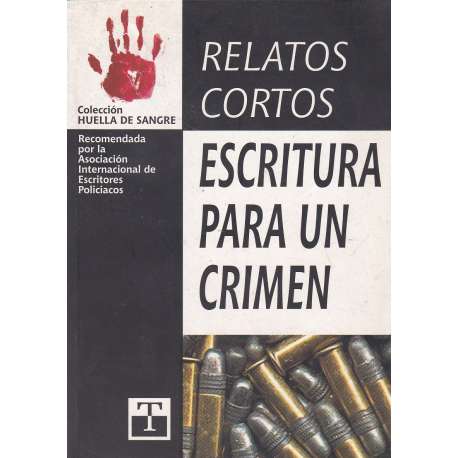 Relatos cortos. Escritura para un crimen