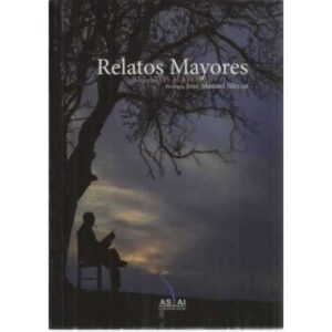 Relatos mayores. 33 relatos mayores