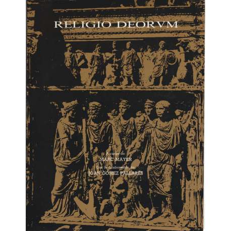 Religio Deorum. Actas del coloquio internacional de epigrafía culto y sociedad en Occidente