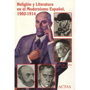 Religión y Literatura en el Modernismo Español. 1902-1914