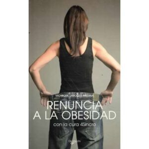 Renuncia a la obesidad con la cura 4Sincro