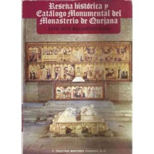 Reseña Histórica y Catálogo Monumental del Monasterio de Quejana (1374-1974)
