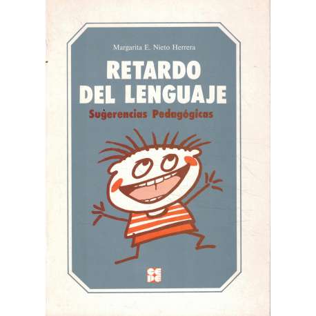 Retardo del lenguaje. Sugerencias pedagógicas