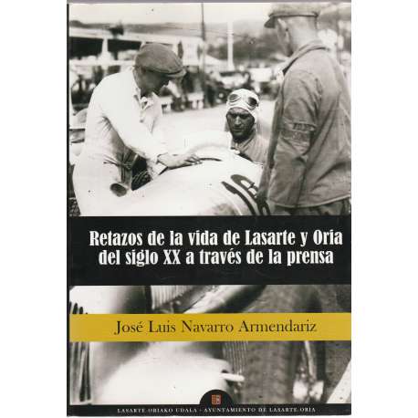 Retazos de la vida de Lasarte y Oria del siglo XX a través de la prensa