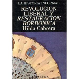Revolución liberal y Restauración borbónica