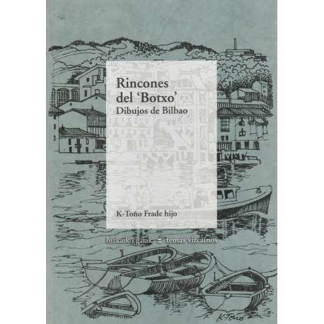 Rincones del "Botxo". Dibujos de Bilbao