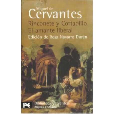 Rinconete y Cortadillo. El amante liberal