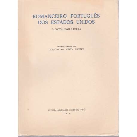 Romanceiro Português dos Estados Unidos. I: Nova Inglaterra