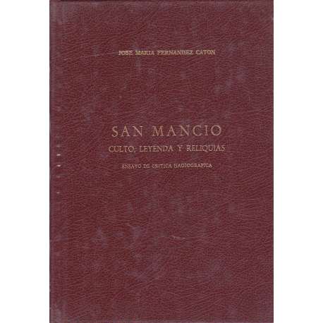 San Mancio: culto, leyenda y reliquias. Ensayo de crítica hagiográfica