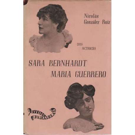 Sara Bernhardt/ María Guerrero
