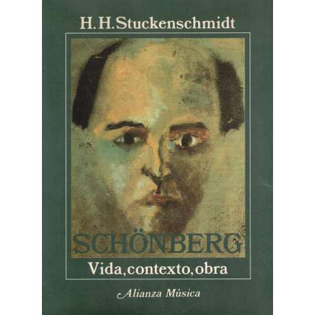 Schönberg. Vida, contexto, obra