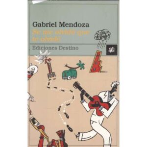 Se me olvidó que te olvidé