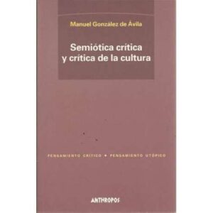 Semiótica crítica y crítica de la cultura