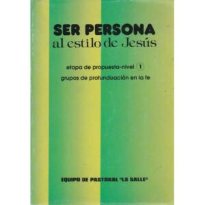 Ser persona al estilo de Jesús