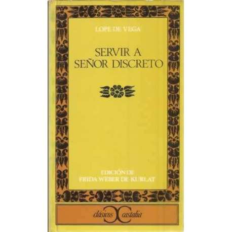 Servir a señor discreto