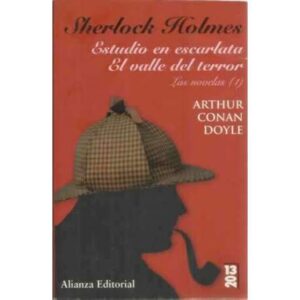Sherlock Holmes. Estudio en escarlata. El valle del terror. Las novelas 1
