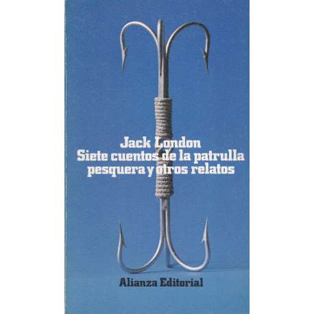 Siete cuentos de la patrulla pesquera y otros relatos